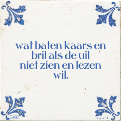 wat-baten-kaars-en-bril-als-de-uil-niet-zien-en-lezen-wil.png