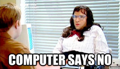 computer says no.jpg